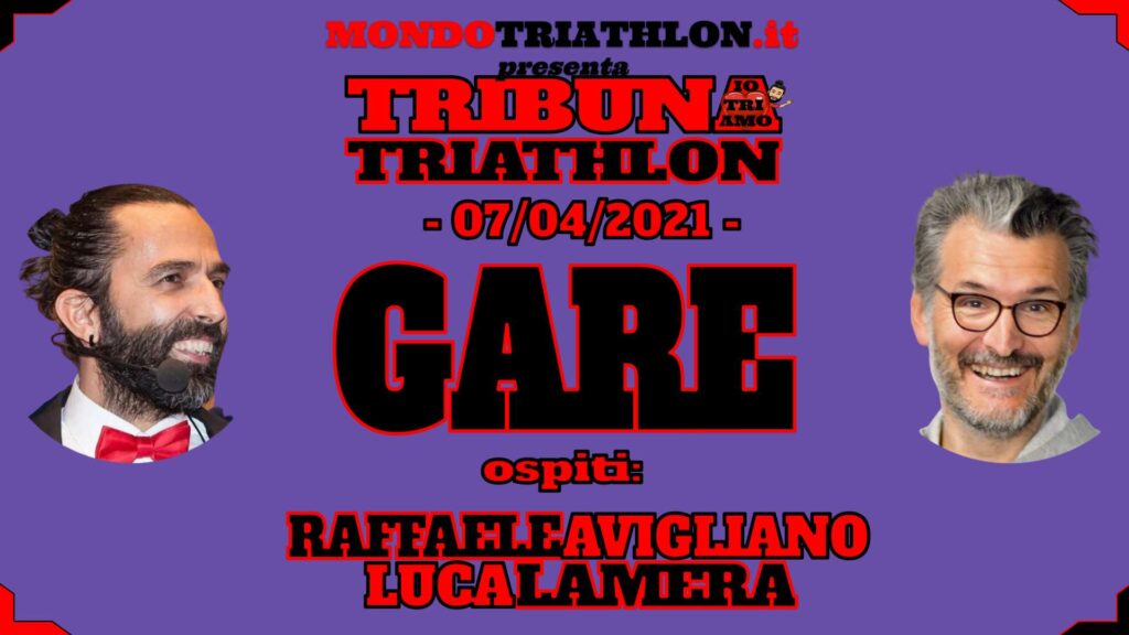 Tribuna Triathlon n° 5 - Gare - 7 aprile 2021 - Raffaele Avigliano e Luca Lamera