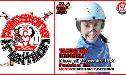 Valentina D’Angeli – Passione Triathlon n° 171