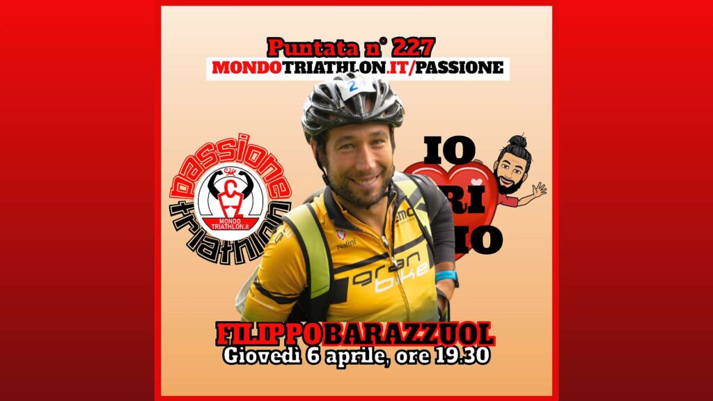Filippo Barazzuol - Passione Triathlon n° 227