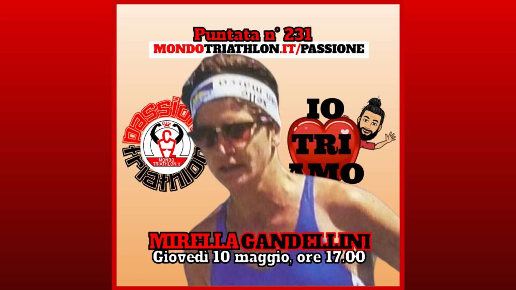 Mirella Gandellini - Passione Triathlon n° 231