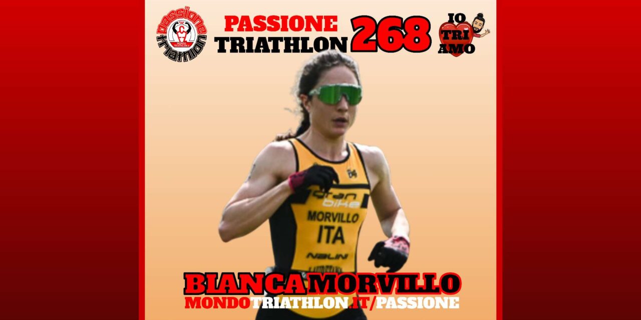 Bianca Morvillo – Passione Triathlon n° 268